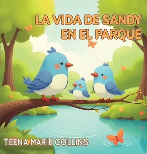 La vida de Sandy en el parque by Teena Marie Collins