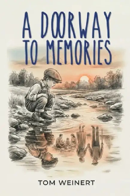 A Doorway to Memories by Tom Weinert