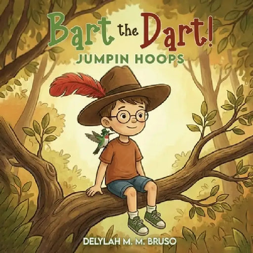 Bart the Dart!: Jumpin Hoops by Delylah M. Bruso