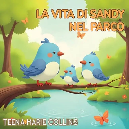 La Vita di Sandy nel Parco by Teena Marie Collins