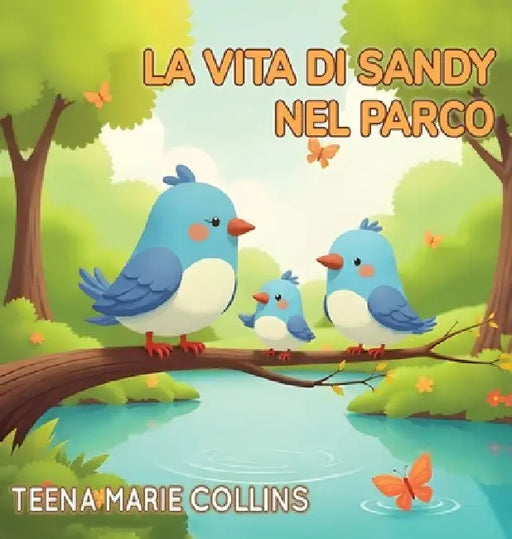 La Vita di Sandy nel Parco by Teena Marie Collins
