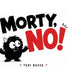 Morty No! by Teri Busse, Tl Everheart
