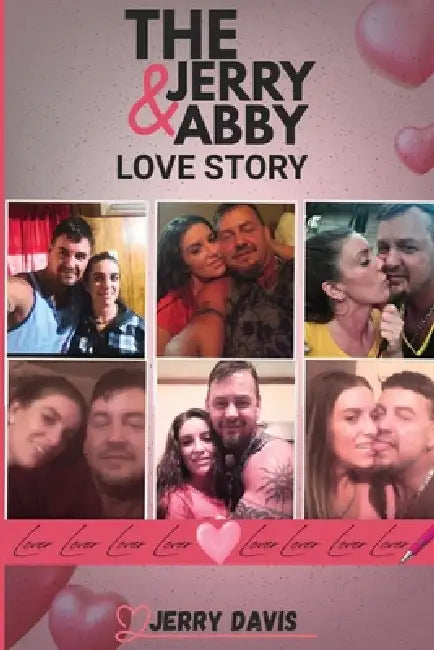 The Jerry & Abby Love Story by Jerry Davis