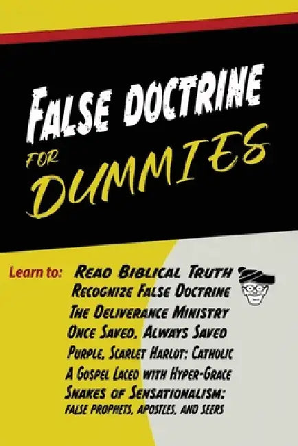 False Doctrine for Dummies: We Educate, not Indoctrinate by Matthew Simmons
