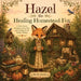 Hazel the Healing Homestead Fox A Story About Kindness, Creativity, and Finding Joy in Simple Things by Jo Smoak