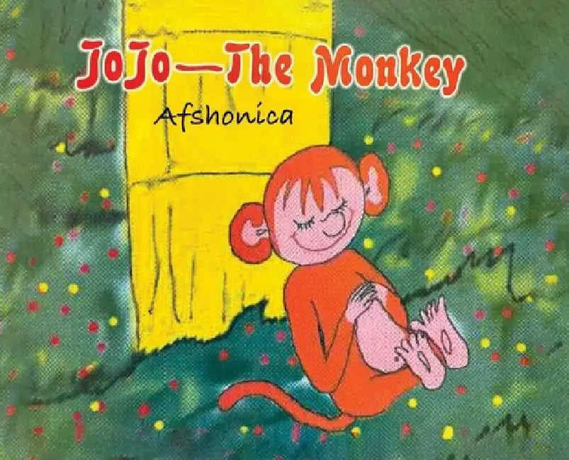 JoJo - The Monkey by Afshonica Poet and Illustrator
