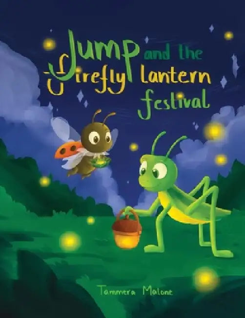 Jump and the Firefly Lantern Festival: Book 2 by Tammera Malone