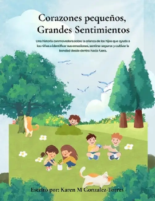 Corazones Pequeños, Grandes Sentimientos by Karen M. Gonzalez-Torres