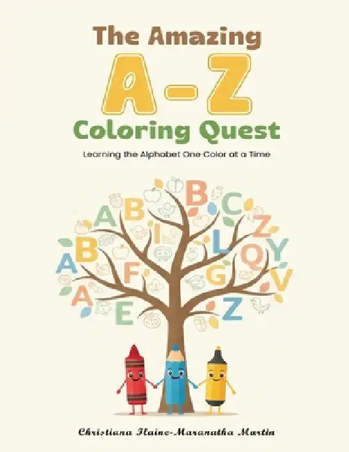 The Amazing A-Z Coloring Quest by Maranatha Martin