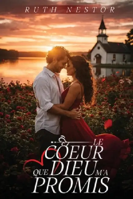 Le Coeur Que Dieu M'a Promis by Ruth Nestor