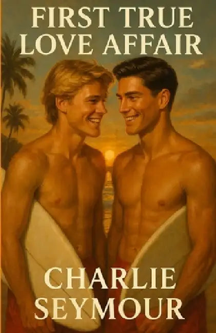 First True Love Affair by Charlie Seymour
