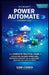 Microsoft Power Automate (Workflow): The Complete Practical Guide to Automating Business Workflows, Integrating Microsoft 365, Ai, and Cloud Processes by Sam Coded
