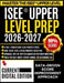 ISEE(R) Upper Level Prep 2026-2027: 4 Full-Length Practice Tests with Detailed Explanations, Expert Strategies, and Complete Content Review for Grades by Rowan Ellister