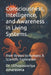 Consciousness, Intelligence, and Awareness in Living Systems: From Viruses to Humans: A Scientific Exploration by Uthayasooriya Amarasena