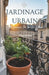 Jardinage Urbain: La Science Du Sol En Ville by Élise Verdier