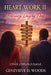 Heart Work II: Day by Day by Genevieve Woods
