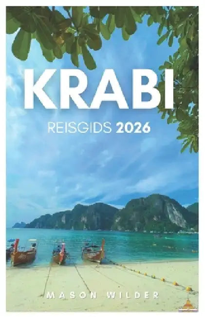 Krabi Reisgids 2026 by Mason Wilder