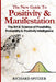 The New Guide to Positivity & Manifestation: The Art & Science of Possibility, Probability & Positivity Intelligence by Richard Alan Spitzer