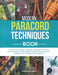 Modern Paracord Techniques Book: Elevate Your Outdoor Gear by Learning Innovative Weaving Styles for Bracelets Handles and Accessories Designed for St by Hannah Lq Garcia