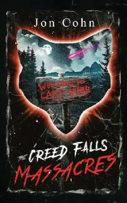 The Creed Falls Massacres: A Horror Novel by Jon Cohn
