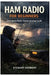 Ham Radio for Beginners: Emergency Radio Communication Guide by Stewart Kennedy