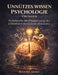 Unnützes Wissen Psychologie Übungen: Psychologische Aha-Übungen entlang Max Lichtenthalers überraschender Denkansätze by Daniel Kern