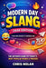 Modern Day Slang - 2026 Edition: From viral phrases to everyday talk by Chris Nolan