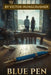 Blue Pen: A Simple English Mystery for Beginners: A Graded Reader (A1-A2 Level) to Learn Vocabulary and Improve Reading Skills. by Victor Ironscrusher