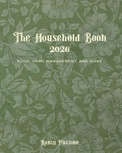 The 2026 Household Book: Food, Home Management, and More by Nancy Piccione