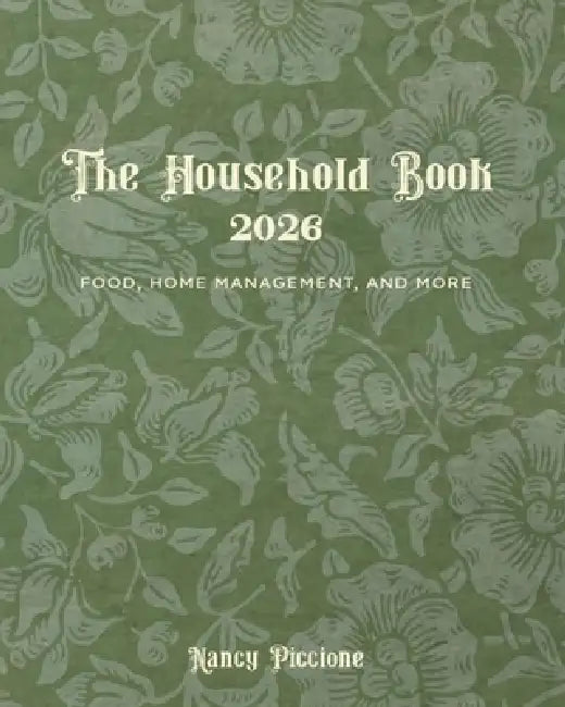 The 2026 Household Book: Food, Home Management, and More by Nancy Piccione