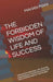 The Forbidden Wisdom of Life and Success: Timeless Knowledge, Life Lessons, and Personal Trasformation for the Common Man of This Planet by Mani Maran, Mahan Mani