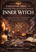 Essential Bible to Connecting with Your Inner Witch: Discover Your Power Through Rituals, Self-Discovery, Elemental Magic, and Intuitive Practices by Antonio Lukeman Greg