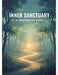 Inner Sanctuary: A Journey To Calm by Queen Monger-Cork