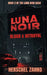Luna Noir: Blood & Betrayal: Book 2 by Herschel Zahnd