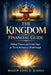 The Kingdom Financial Guide: Biblical Prayers and Action Steps for Divine Increase and Breakthrough by John B. Jusino