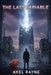 The Last Variable by Axel Rayne