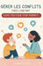 Gérer Les Conflits Chez L'Enfant: Guide Pratique Pour Parents by Camille Leroy