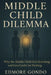 Middle Child Dilemma: Why the Middle Child Feels Everything and Gets Credit for Nothing by Edmore Gondo