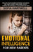 Emotional Intelligence for New Parents: Regulate Your Children Emotions and Feeling, Help Them Control Their Anger, Anxiety, Worries and Sadness to Ca by Sofia Hartwell
