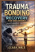 Trauma Bonding Recovery for Beginners: From Emotional Survival to Emotional Safety by Clara Hale