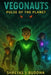 VEGONAUTS - Pulse of the Planet: Unity is their power. Compassion is their weapon by Varun Sharma, Shreyas S. Buddha