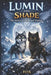 Lumin and Shade: The Wolves of Moon and Shadow by Fox Lisewski