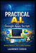 Practical AI with Google Apps Script: Build Real Products with LLMs, RAG, and Intelligent Interfaces by Laurence Lars Svekis