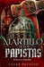 El Martillo De Los Papistas by Edgar Pacheco