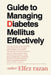Guide to Managing Diabetes Mellitus Effectively: A Practical Guide to Managing Blood Sugar, Mastering Medication, and Building Lifelong Health for Typ by Elfez Razan