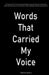Words That Carried My Voice by Mitiksha Rathva