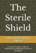The Sterile Shield: A Student's Guide to Barrier Protection and Infection Control in Dentistry by Vijaysh Kumar, Ankur Singh
