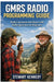 GMRS Radio Programming Guide: Radio Communication Basics with Radio Operations for Beginners by Stewart Kennedy