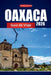 Oaxaca Guía de Viaje 2026: Descubre Ciudad de México con planificador de itinerarios, consejos locales, mapas y atracciones imprescindibles by Gary K. Brooks