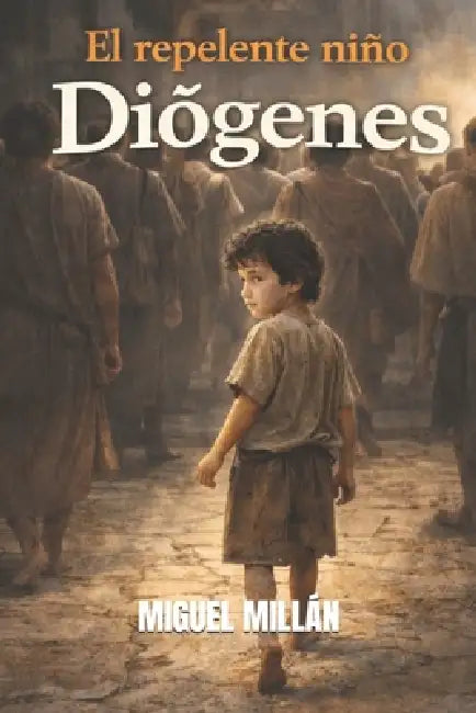 El Repelente Niño Diógenes by Miguel Millán